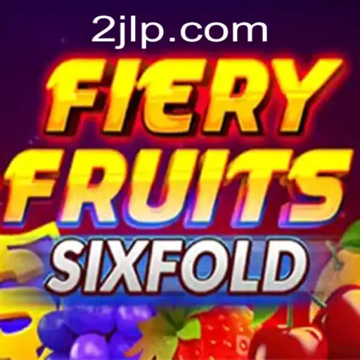 Exploring the Dynamic World of FieryFruitsSixFold with 2JL