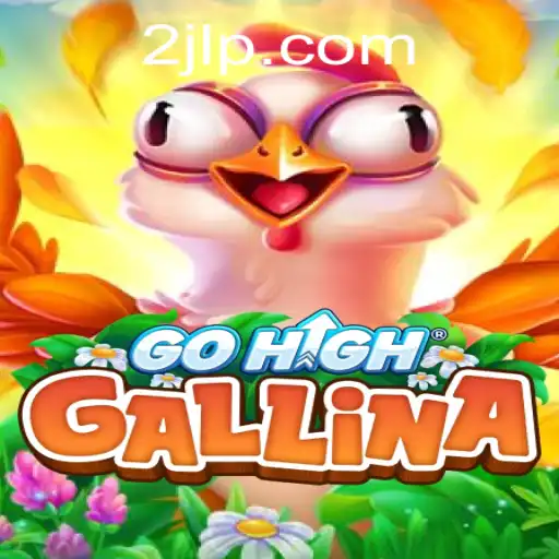 Discover GoHighGallina: The Enchanting World of 2JL Gameplay