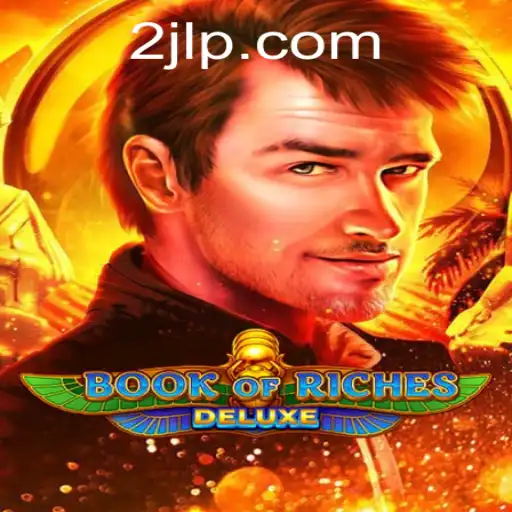 Exploring the Thrilling World of BookofRichesDeluxe