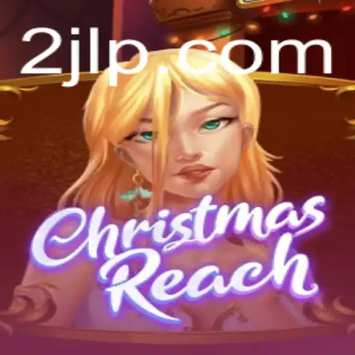 Unveiling ChristmasReach: A Festive Adventure in 2JL Era