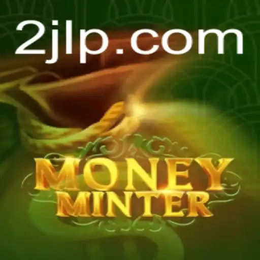 Exploring the Exciting World of MoneyMinter: A Comprehensive Guide