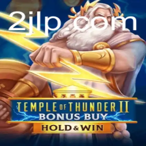 Discover the Electrifying World of TempleofThunderIIBonusBuy